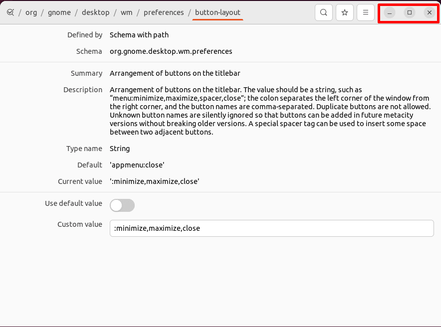 Viewing minimize and maximize buttons in the dconf Editor window